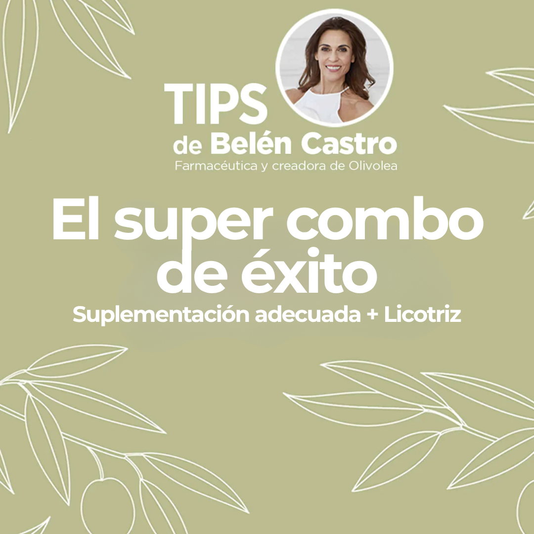 EL SUPER-COMBO DE ÉXITO: SUPLEMENTACIÓN ADECUADA + LICOTRIZ